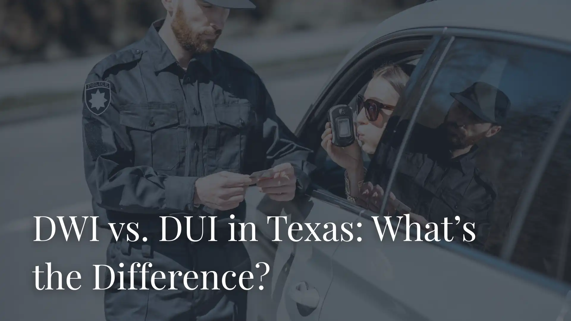 DWI vs. DUI in Texas_ What’s the Difference_ Image