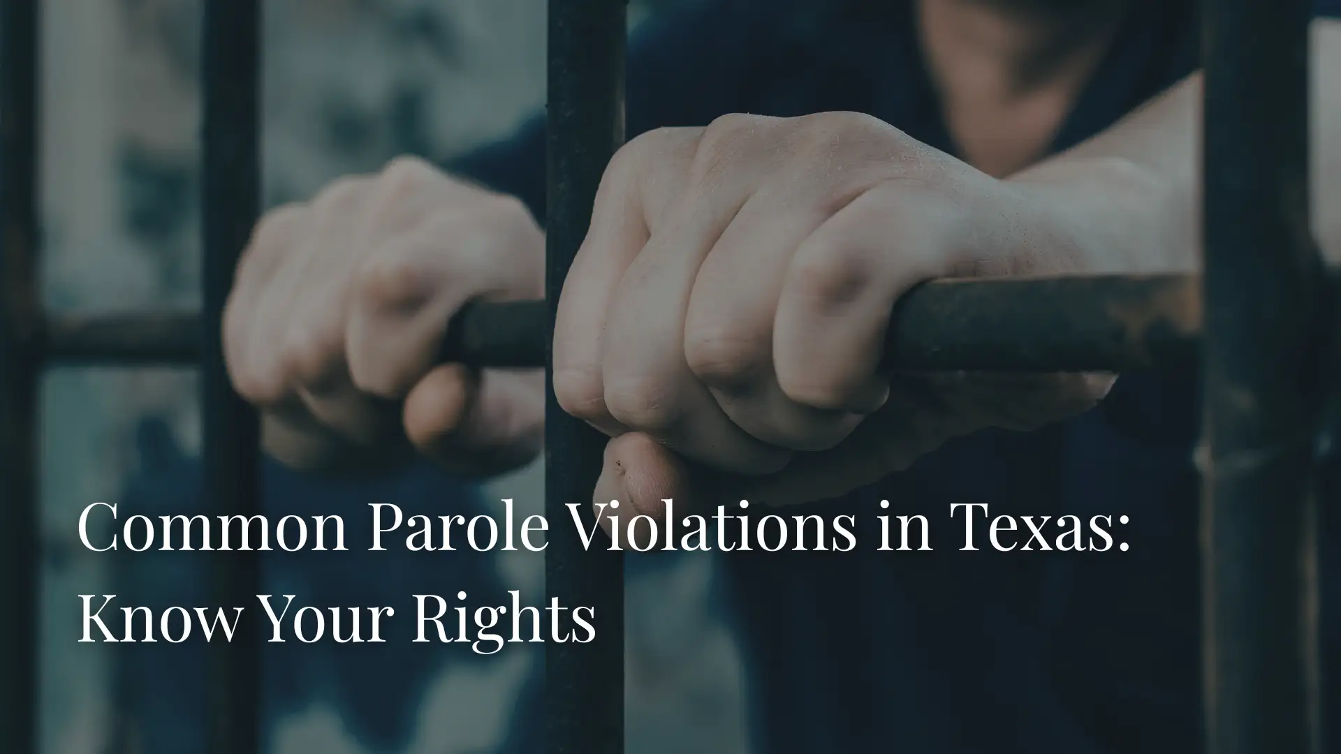 Common Parole Violations in Texas_ Know Your Rights Image